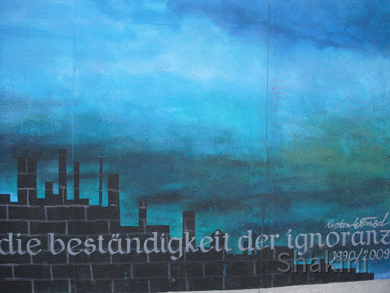 East Side Gallery - Berlin - Graffitis - Beständigkeit der Ignoranz