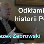 Odkłamiacz historii Polski - Leszek Żebrowski